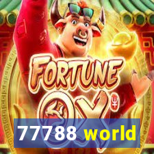77788 world